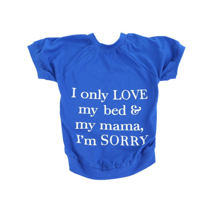 Pet Set Go Love My Bed And My Mama Dog T-Shirt