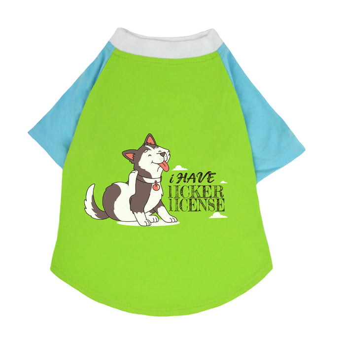 Pets Way Graphic Print I Have Iicker Iicense Dog T-Shirt with Sleeves - Fern